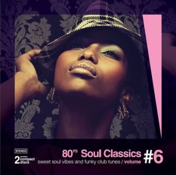 80s Soul Classics - Volume 6 by Various Artists CD Album