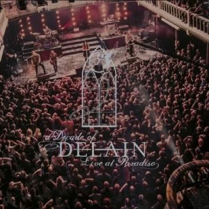 A Decade of Delain Live at Paradiso by Delain CD Album