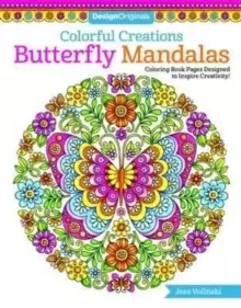 Colorful Creations Butterfly Mandalas : Coloring Book Pages Designed to Inspire Creativity!