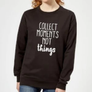 Collect Moments Not Things Womens Sweatshirt - Black - 5XL