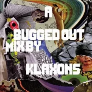 A Bugged Out Mix By Klaxons by Various Artists CD Album