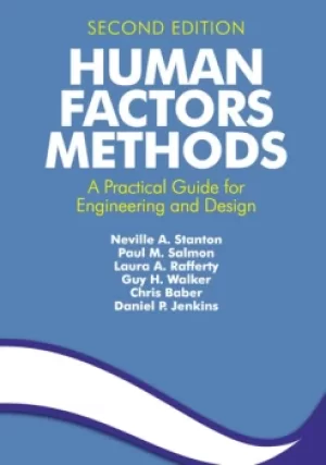 Human Factors MethodsA Practical Guide for Engineering and Design