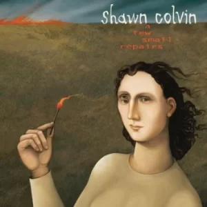 A Few Small Repairs by Shawn Colvin Vinyl Album