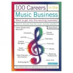 100 Careers in the Music Business by Tanja Crouch Book
