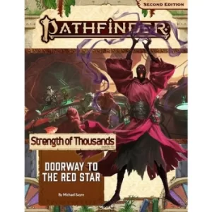 Pathfinder Adventure Path: Doorway to the Red Star (Strength of Thousands 5 of 6) (P2)
