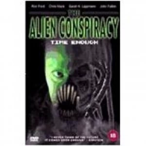 Alien Conspiracy The - Time Enough