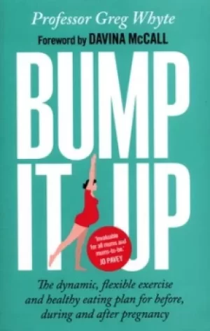 Bump it up by Gregory P Whyte