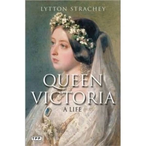 Queen Victoria : A Life