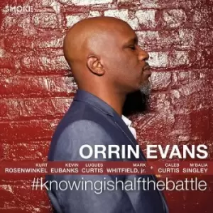 #knowingishalfthebattle by Orrin Evans CD Album