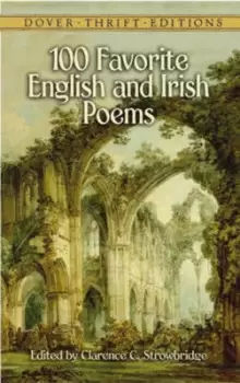 100 favorite English and Irish poems by Clarence C Strowbridge
