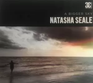 A Bigger Sky by Natasha Seale CD Album