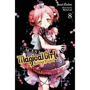 Magical Girl Raising Project, Vol. 8 (light novel) (Magical Girl Raising Project (Light Novel))