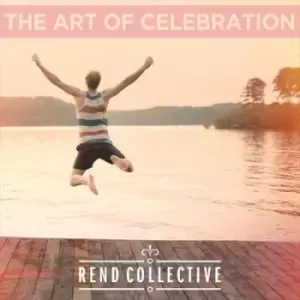 The Art of Celebration by Rend Collective Experiment CD Album