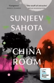 China Room : The heartstopping and beautiful novel, longlisted for the Booker Prize 2021