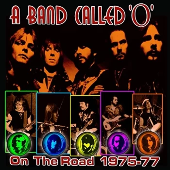 A Band Called 'O' - On the Road 1975-77 CD