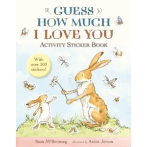Guess How Much I Love You : Activity Sticker Book
