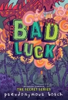 Bad Luck - Pseudonymous Bosch Paperback - Used