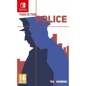 This Is The Police Nintendo Switch Game