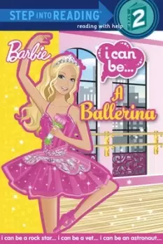 I Can Be A Ballerina Barbie by Christy Webster