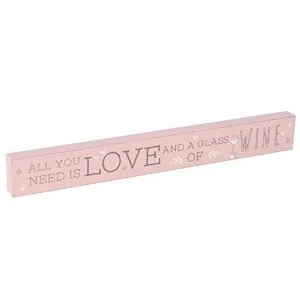 Love Life All You Need Is Wine Plaque