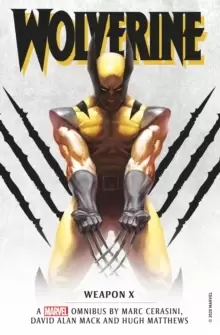 Marvel classic novels - Wolverine: Weapon X Omnibus