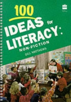 100 Ideas for Literacy by Gill Matthews Book