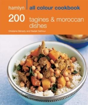 Hamlyn All Colour Cookbook 200 Tagines and Moroccan Dishes