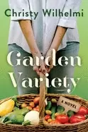 garden variety a novel