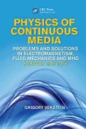 physics of continuous media problems and solutions in electromagnetism flui
