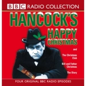 Hancock's Happy Christmas : Four Original BBC Radio Episodes