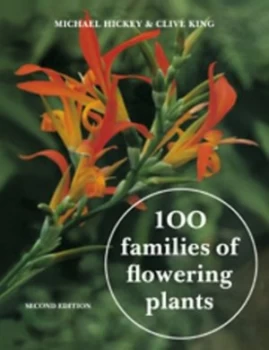 100 families of flowering plants by Michael Hickey