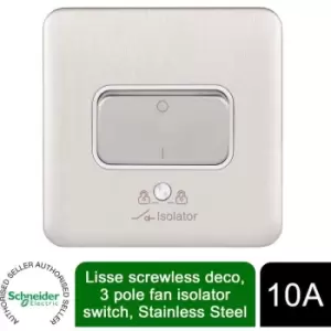 Schneider Electric Lisse Screwless Deco - Single Fan Isolator Switch, 3 Pole, 10AX, GGBL1013WSS, Stainless Steel with White Insert