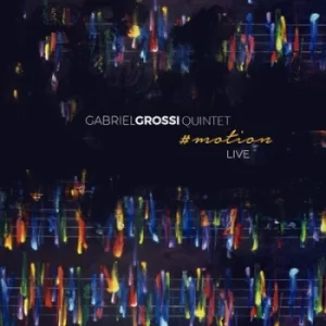 #motion Live by Gabriel Grossi Quintet CD Album
