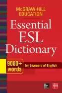 mcgraw hill education essential esl dictionary 9 000 words for learners of