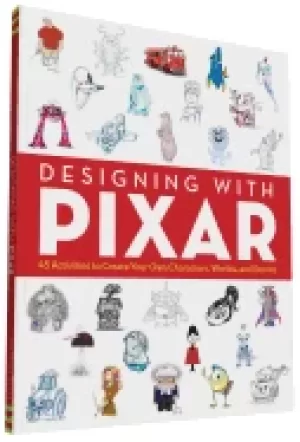 designing with pixar 45 activities to create your own characters worlds an
