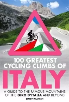 100 greatest cycling climbs of Italy by Simon Warren