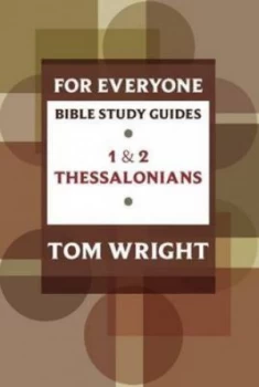 1 and 2 Thessalonians by N. T Wright and Patty Pell and Society for Promoting Christian Knowledge Paperback
