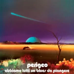 Abbiamo Tutti Un Blues Da Piangere by Perigeo Vinyl Album