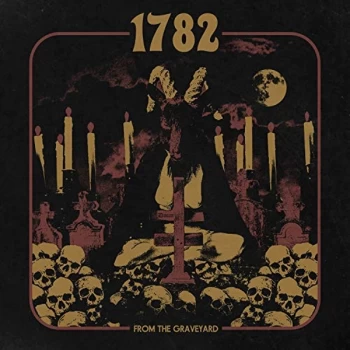 1782 - From the Graveyard Vinyl