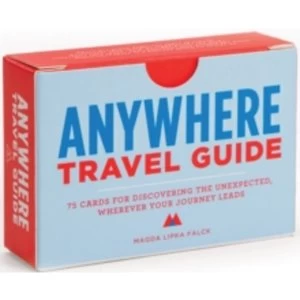 Anywhere - Travel Guide : 75 Cards for Discovering the Unexpected, Wherever Your Journey Leads