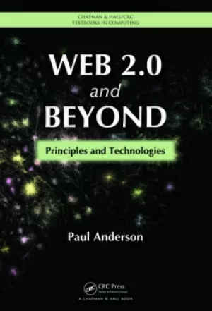 Web 2.0 and BeyondPrinciples and Technologies