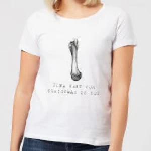 Ulna Want for Christmas Is You Womens Christmas T-Shirt - White - 3XL