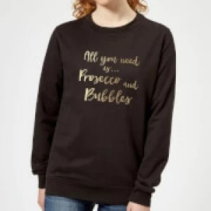 All You Need Is Prosecco And Bubbles Womens Sweatshirt - Black - 5XL