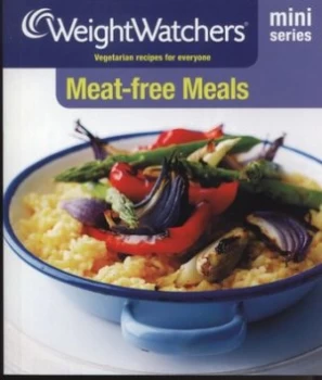 Meat-Free Meals by Weight Watchers Paperback