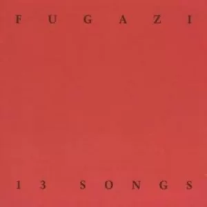 13 Songs by Fugazi CD Album
