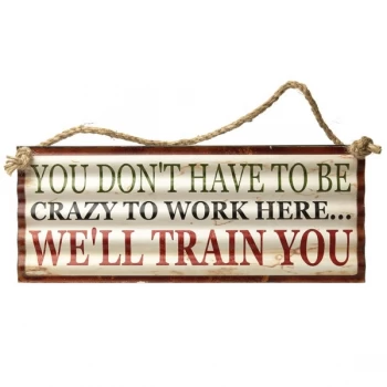 We'Ll Train You Plaque By Heaven Sends