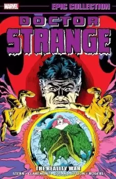 Doctor Strange Epic Collection: The Reality War by Roger Stern