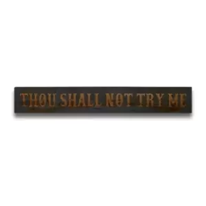 Thou Shall Not Grey Wash Wooden Message Plaque