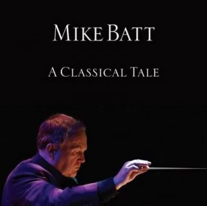A Classical Tale by Mike Batt CD Album