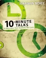 10 minute talks 24 messages your students will love